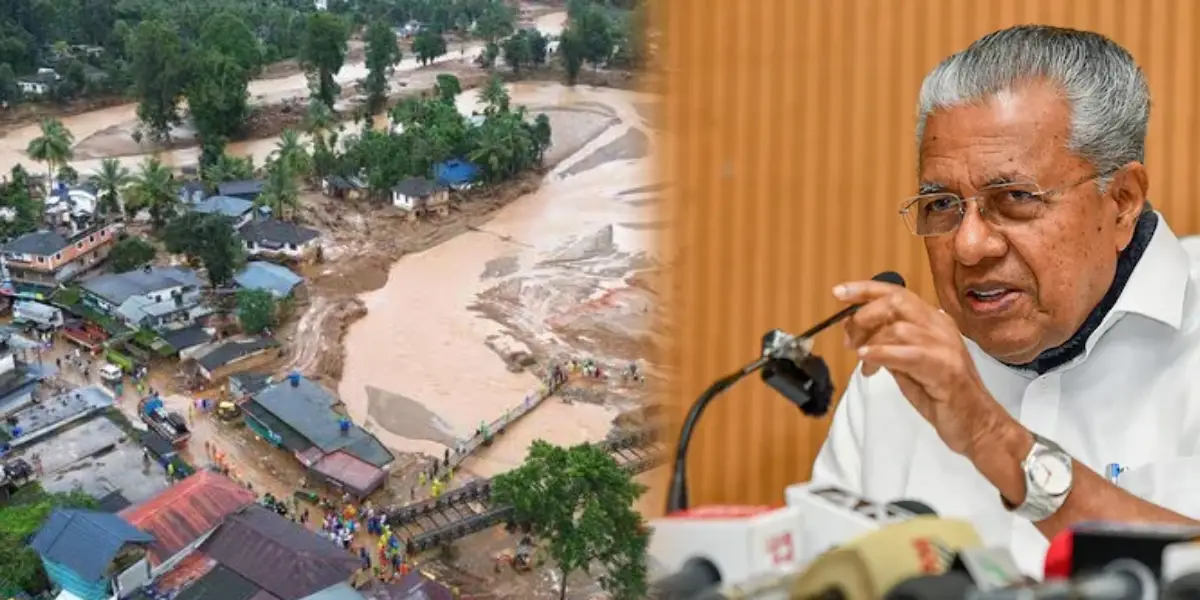 Wayanad Landslide - Kerala CM Pinarayi Vijayan